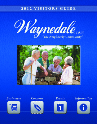 INTRODUCING THE 2012 WAYNEDALE.COM VISITORS GUIDE